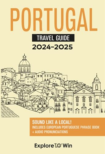 Portugal Travel Guide: 3 Books in 1: Explore the Country & Speak Portuguese Like a Local!