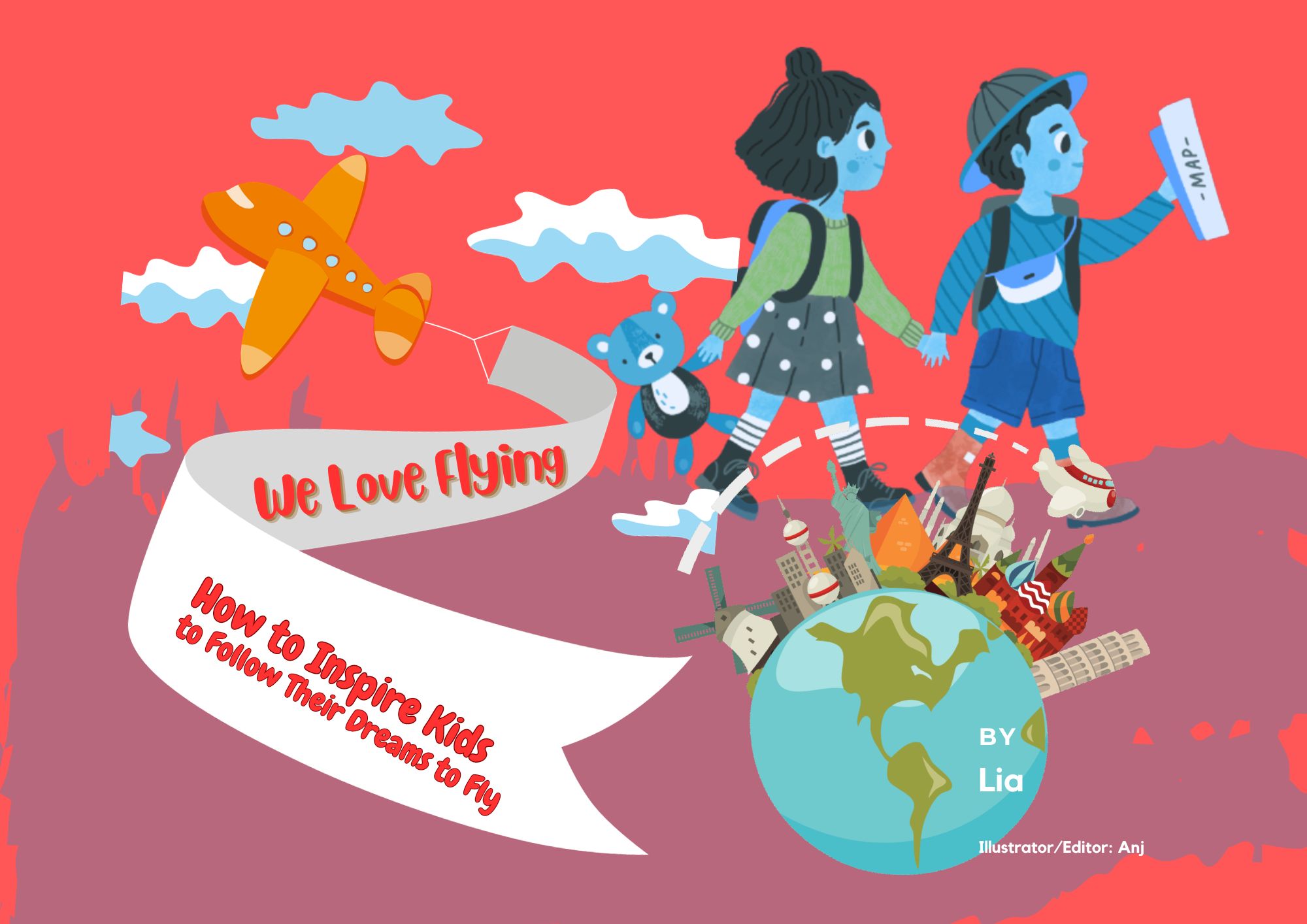 We Love Flying: How to Inspire Kids to Follow Their Dreams to Fly by ...