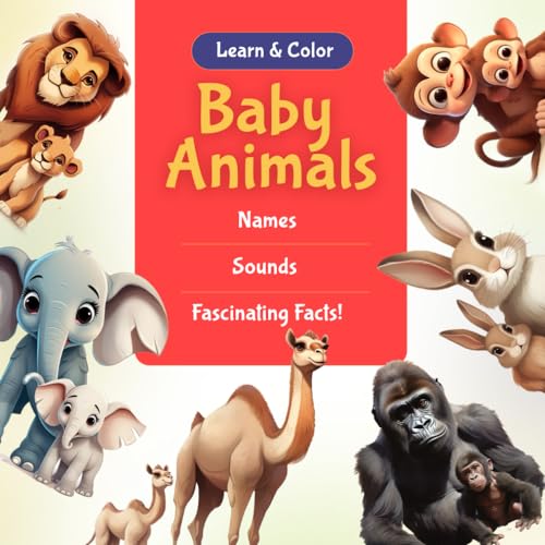 Learn & Color Baby Animals Names, Sounds and Fascinating Facts by Jovin