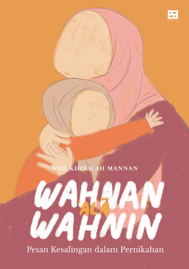 Wahnan ala Wahnin: Pesan Kesalingan dalam Pernikahan
