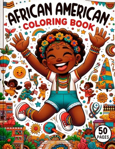 African American Coloring Book 50 Pages: Celebrate Heritage with