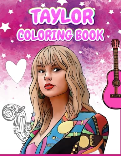 Taylor Coloring Book: Colouring book for Kids, Teens and Adults by Sara