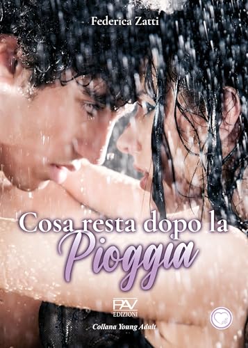 COSA RESTA DOPO LA PIOGGIA