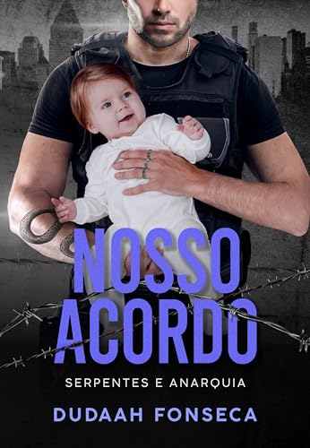 NOSSO ACORDO (SERPENTES E ANARQUIA Livro 3)