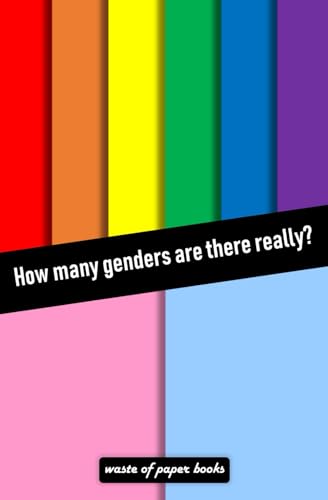 How many genders are there really?: A scientific view of the complex ...