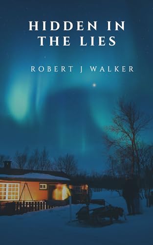 Hidden in Lies: A Small Town Riveting Kidnapping Mystery Thriller