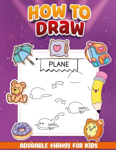 how to draw adorable things: drawing tutorials step by step of cute ...