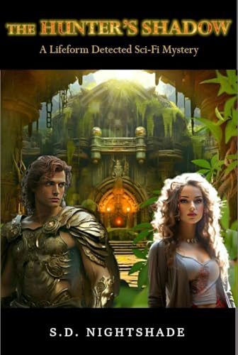 The Hunter's Shadow: A Lifeform Detected SciFi Mystery - Book 4