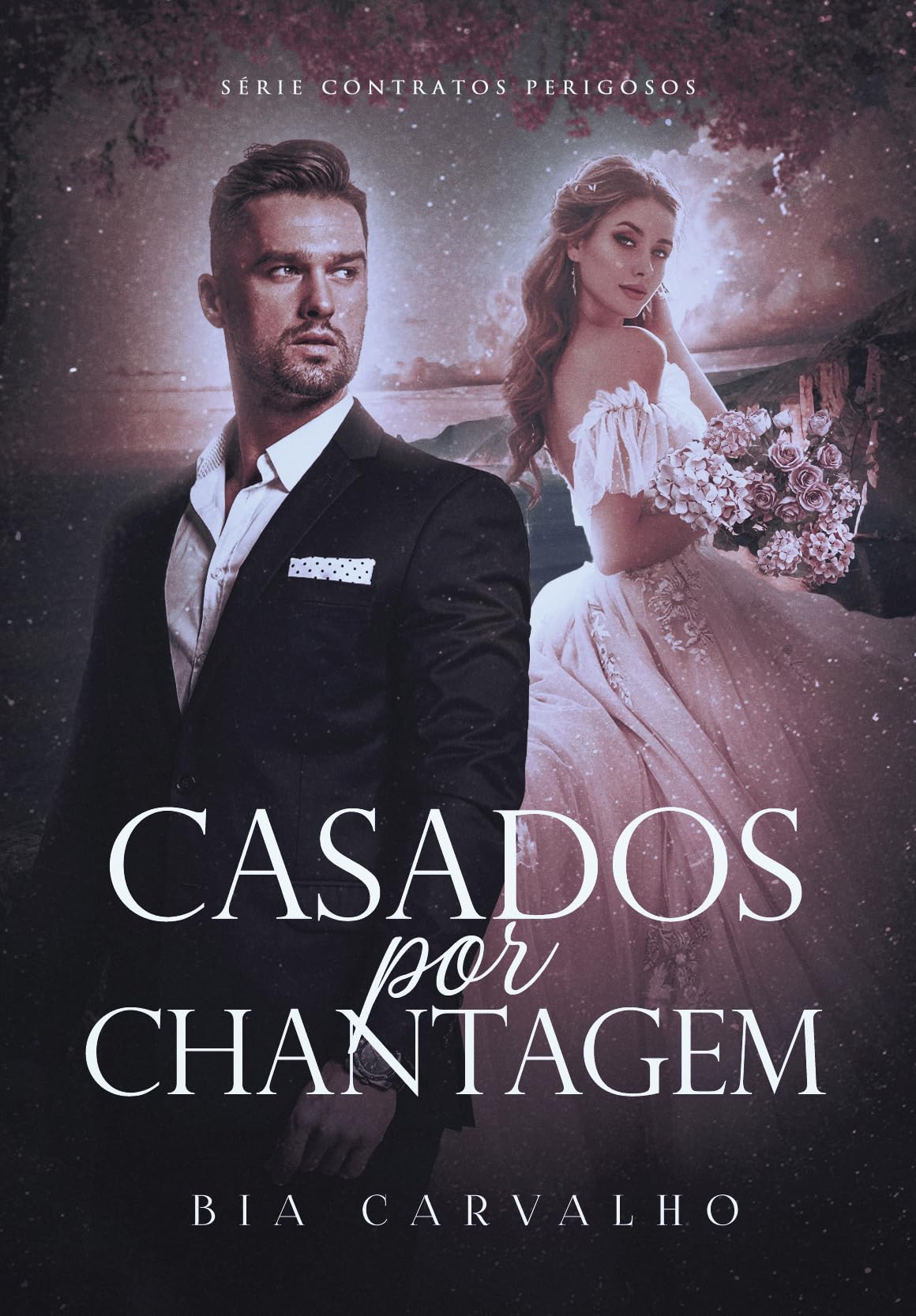 Casados por Chantagem (Contratos Perigosos Livro 2)