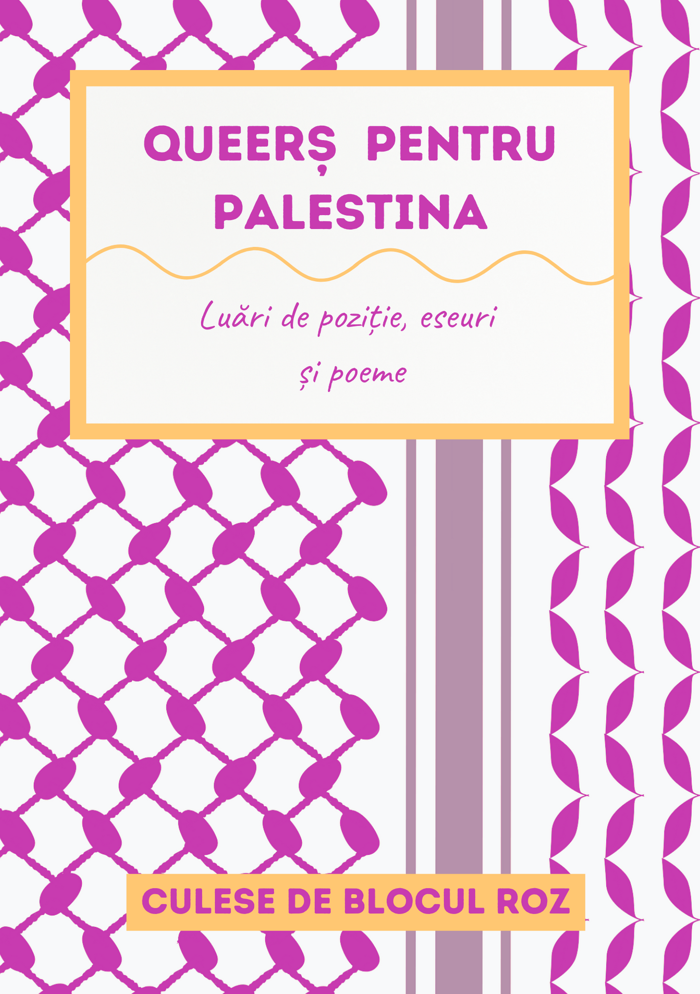 Queerș pentru Palestina. Luări de poziție, eseuri și poeme