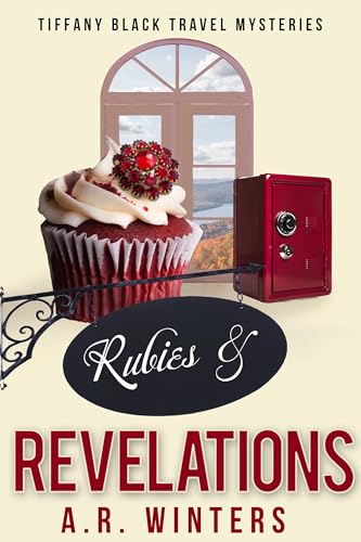 Rubies and Revelations: A Tiffany Black Travel Mystery