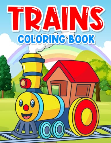 Trains Coloring Book: Fun And Easy Trains Coloring Pages For kids Boys ...