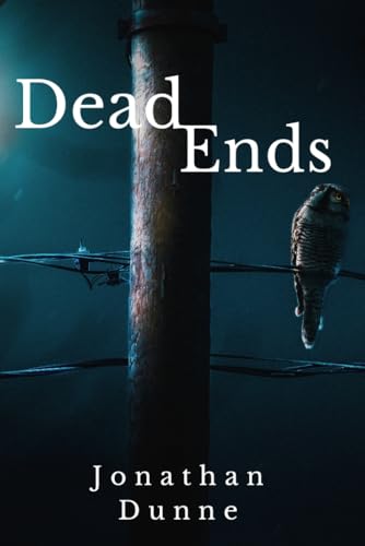 Dead Ends: The Dead Series: Vol 1