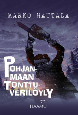 Pohjanmaan tonttuverilöyly – Jouluinen kauhutarina