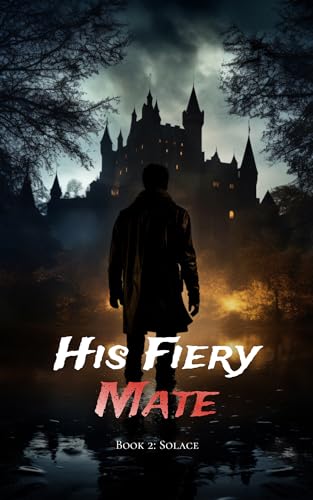 His Fiery Mate - Book Two: Solace