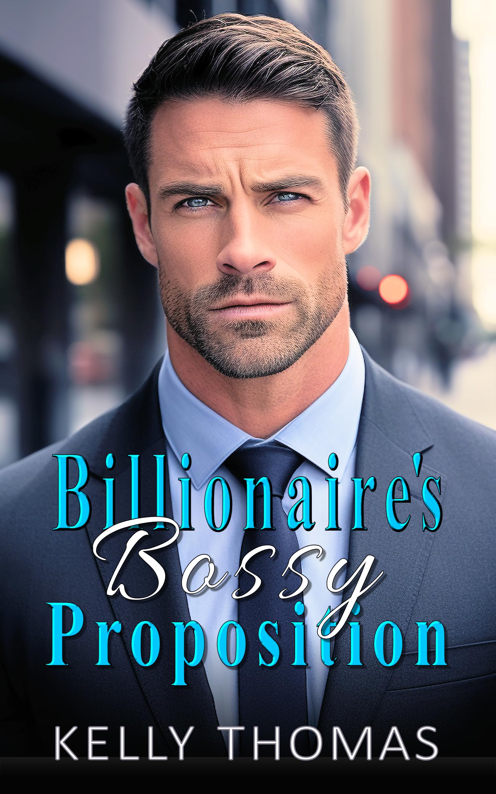 Billionaire's Bossy Proposition