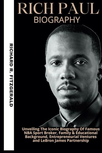 RICH PAUL BIOGRAPHY: Unveiling The Iconic Biography Of Famous NBA Sport