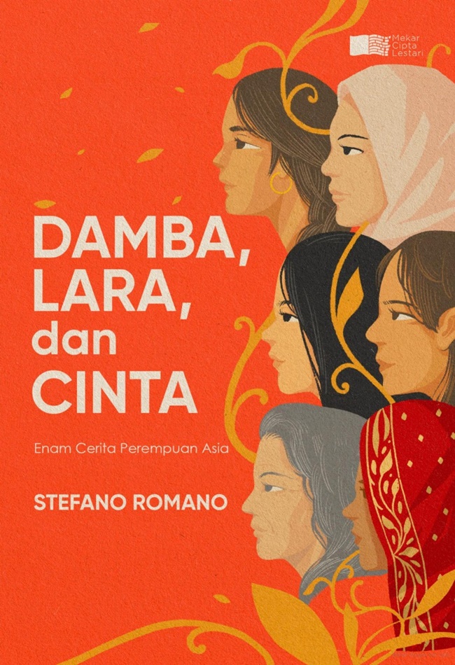 Damba, Lara, dan Cinta - Enam Cerita Perempuan Asia