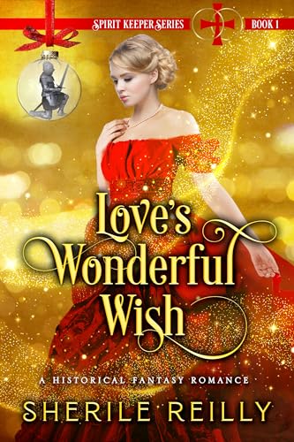Love's Wonderful Wish: A Historical Fantasy Romance