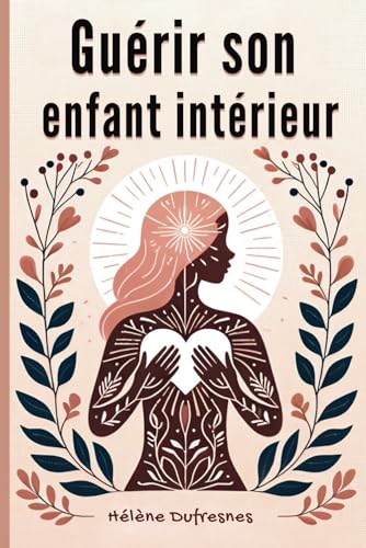 Se libérer du karma par la guérison de l'enfant intérieur