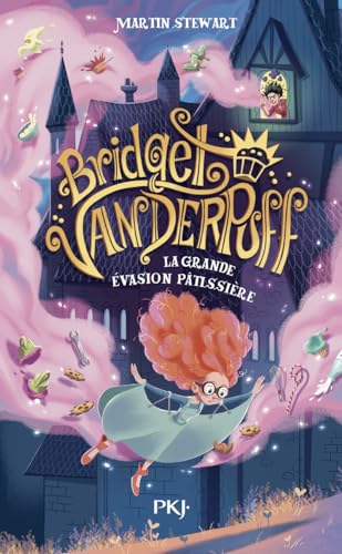 Bridget Vanderpuff - Tome 1 Et la grande évasion pâtissière