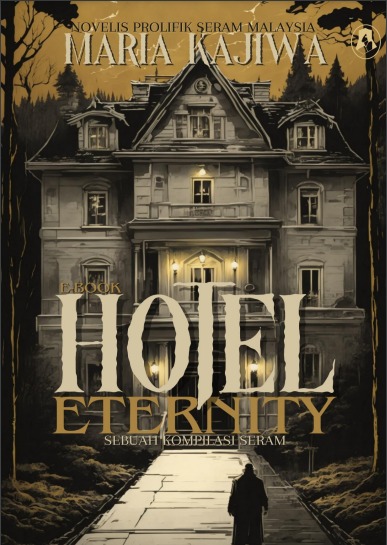 Hotel Eternity: Sebuah Kompilasi Seram