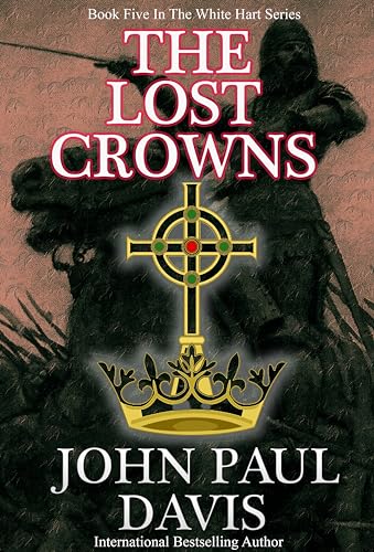 The Lost Crowns: Book five in the gripping action-packed covert ops military thriller series