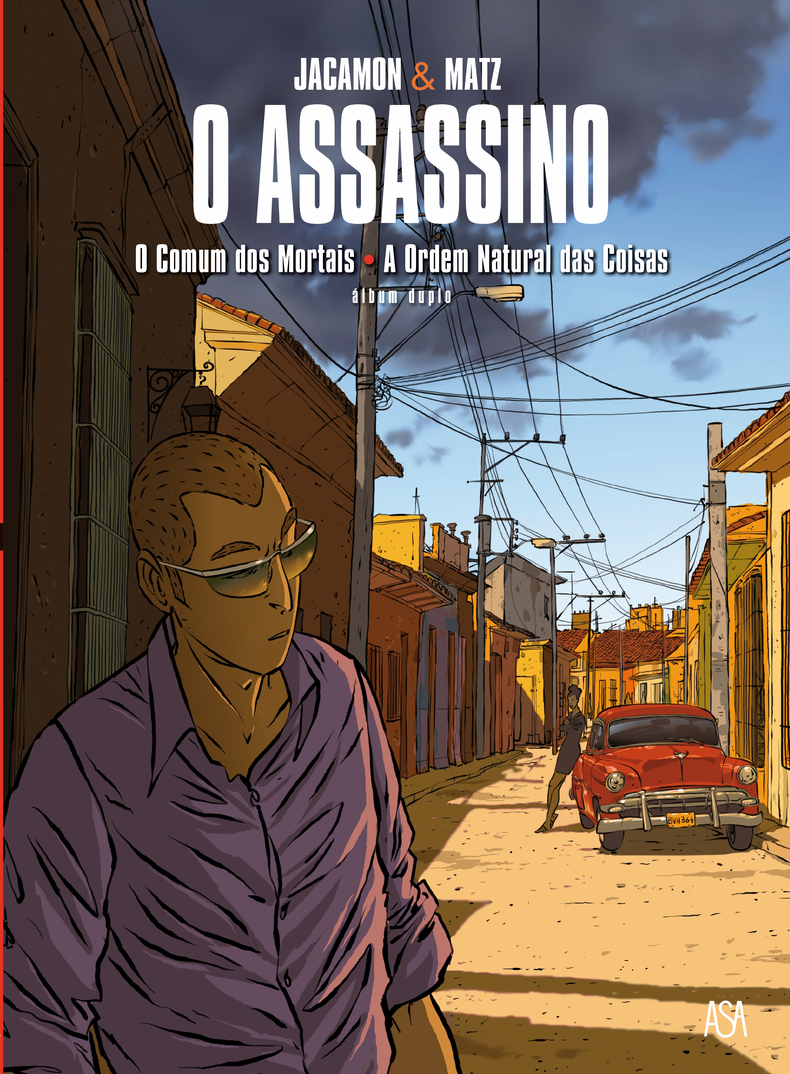 O Comum dos Mortais / A Ordem Natural das Coisas