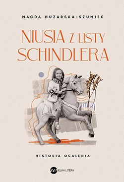 Niusia z listy Schindlera. Historia ocalenia