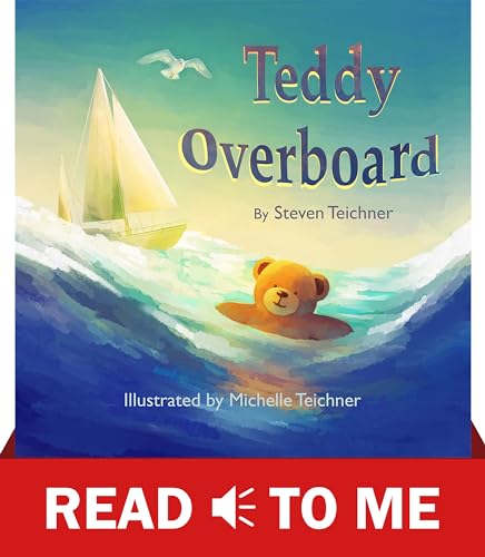 Teddy Overboard: A Teddy Bear Bedtime Story Picture Book