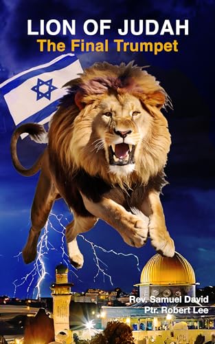 Lion of Judah: The Final Trumpet