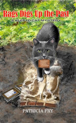 Rags Digs Up the Past: A Klepto Cat Mystery