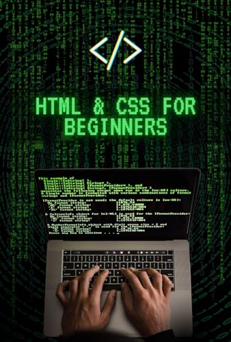 HTML & CSS for Beginners: From Basic to Advanced by Raphael R. | Goodreads