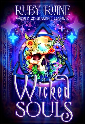 Wicked Souls (Wicked Good Witches Book 2)