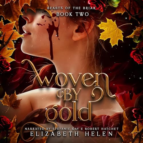 Woven by Gold (Beasts of the Briar, #2)