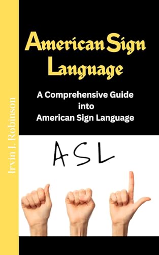 Soul In Sign Language American Sign Language: Hands that Speak, Hearts that Connect: A ...