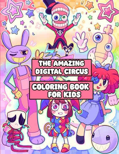 The Amazing Digital Circus Coloring Book: A Magical Adventure in Every ...