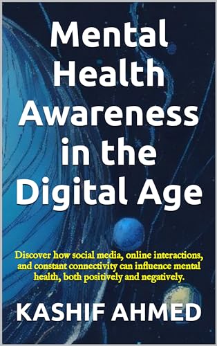 Mental Health Awareness In The Digital Age Discover How Social Media