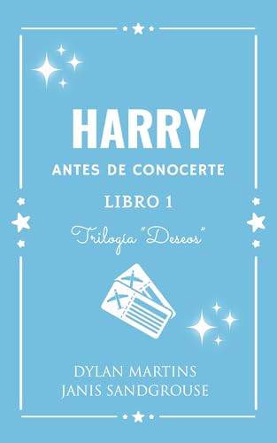 Harry: Antes de conocerte