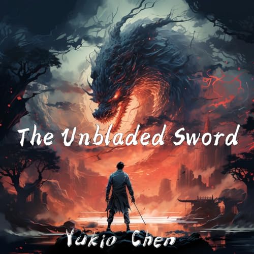 The Unbladed Sword A LitRPG Wuxia/Xianxia Cultivation Fantasy Novel by