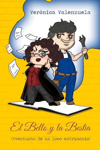 El Bello y la Bestia. Aventuras de un loco matrimonio