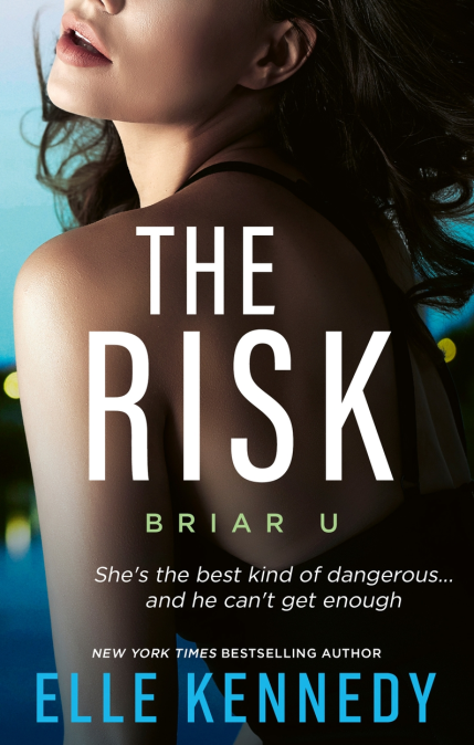 The Risk (Briar U, #2)