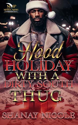 Hood Holiday With A Dirty South Thug
