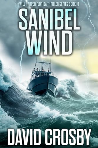 Sanibel Wind: Will Harper Florida Thrillers
