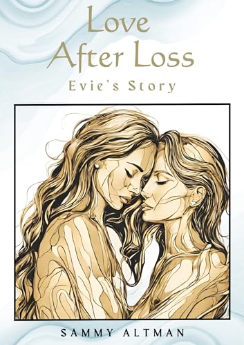 Love After Loss: Evie's Story