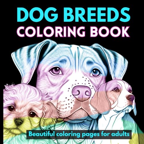 DOG BREEDS COLORING BOOK BEAUTIFUL COLORING PAGES FOR ADULTS by Marta