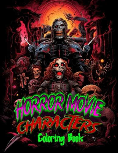 Horror Movie Characters Coloring Book: A Creepy Adult Coloring Page ...
