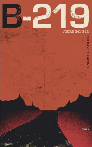 B-219 : Tome 4 | Jours 341-342