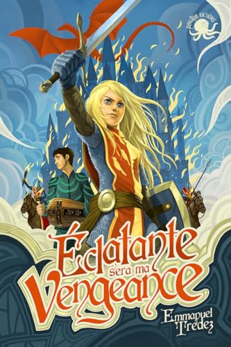 Éclatante sera ma vengeance