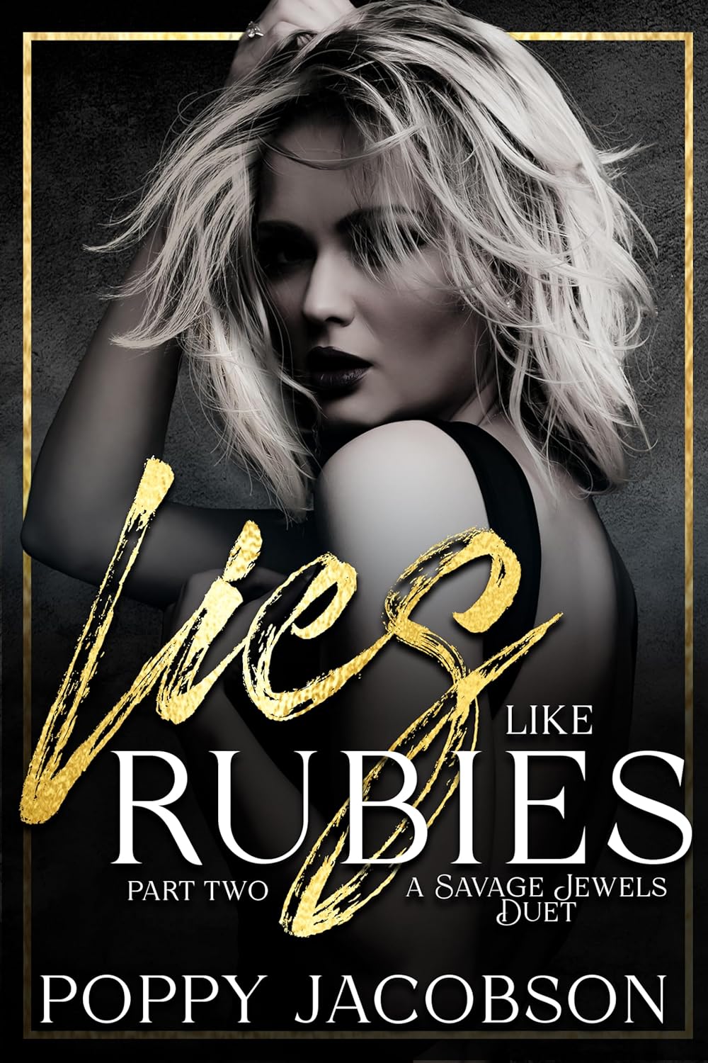 Lies like Rubies, Part Two